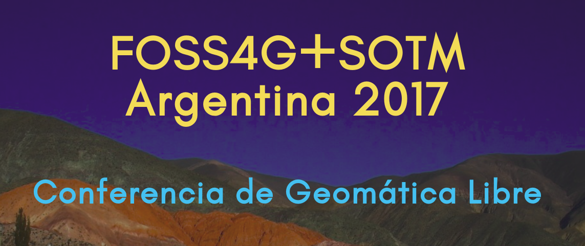 FOSS4G + SoTM Argentina 2017