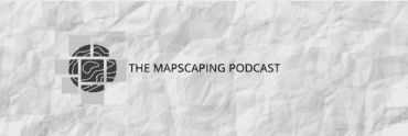 The Mapscaping Podcast